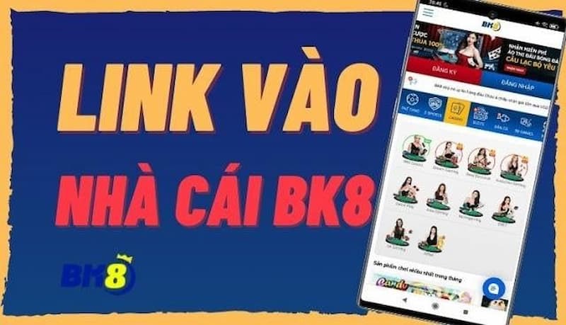 đăng nhập BK8 Truy cập vào địa chỉ hợp lệ chuẩn xác do nhà cái cung cấp
